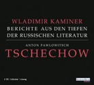 Wladimir Kaminer, Wladimir Kaminer - Tschechow - Berichte aus den Tiefen der russischen Literatur (Audiolibro)