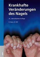 Dorothee Dill, Dorothee Dill-Müller, Hansott Zaun, Hansotto Zaun - Krankhafte Veränderungen des Nagels