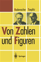 Han Rademacher, Hans Rademacher, Otto Toeplitz - Von Zahlen und Figuren