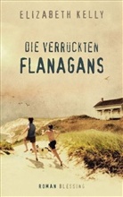 Elizabeth Kelly - Die verrückten Flanagans