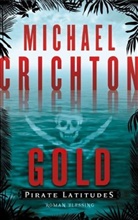 Michael Crichton - Gold - Pirate Latitudes