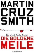 Martin Cruz Smith, Martin Cruz Smith - Die goldene Meile