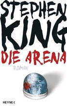 Stephen King - Die Arena