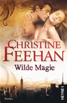 Christine Feehan - Wilde Magie