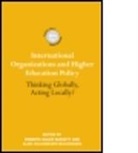 Roberta Malee (The World Bank Bassett, Roberta Malee Maldonado-Maldonado Bassett, BASSETT ROBERTA MALEE MALDONADO M, Roberta Malee Bassett, Roberta Malee (The World Bank Bassett, Bassett Roberta Malee... - International Organizations and Higher Education Policy
