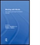 Brian Schaffner, Brian F. Schaffner, Brian F. (American University Schaffner, Schaffner Brian F., Patrick J. Sellers, Patrick J. (Davidson College Sellers... - Winning With Words