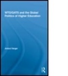 Antoni Verger, Antoni (Universitat Autonoma De Barcelona Verger, Antoni (Universiteit Van Amsterdam Verger, Verger Antoni - Wto/gats and the Global Politics of Higher Education