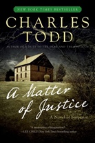 Charles Todd - A Matter of Justice