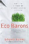 Edward Humes - Eco Barons