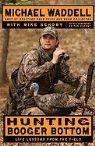 Mike Schoby, Michael Waddell, Michael/ Schoby Waddell - Hunting Booger Bottom