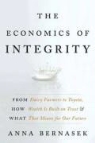 Anna Bernasek - The Economics of Integrity