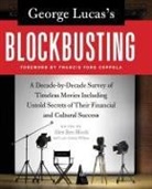 Alex Ben Block, Lucy Autrey Wilson, Alex Ben Block, Lucy Autrey Wilson - George Lucas's Blockbusting