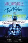 Michael Adams - Showgirls, Teen Wolves, and Astro Zombies