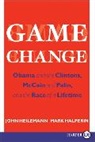 Mark Halperin, John Heilemann - Game Change