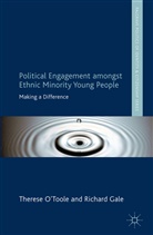 &amp;apos, R Gale, R. Gale, Richard Gale, T. O Toole, O&amp;apos... - Political Engagement Amongst Ethnic Minority Young People