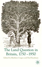 Matthew Readman Cragoe, CRAGOE MATTHEW READMAN PAUL, Cragoe, M Cragoe, M. Cragoe, Matthew Cragoe... - Land Question in Britain, 1750-1950