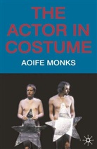 Aoife Monks - The Actor in Costume