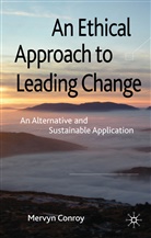 M Conroy, M. Conroy, Mervyn Conroy, CONROY MERVYN - Ethical Approach to Leading Change