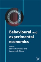 Steven N. Blume Durlauf, Blume, Blume, L. Blume, Lawrence E. Blume, Steve Durlauf... - Behavioural and Experimental Economics