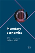 Lawrence E. Blume, Steven N. Durlauf, Steven N. Blume Durlauf, Blume, Blume, L. Blume... - Monetary Economics