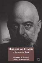 M. Tamdgidi, Mohammad Tamdgidi, Mohammad H. Tamdgidi, TAMDGIDI MOHAMMAD H - Gurdjieff and Hypnosis