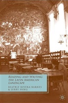 J Hoeg, J. Hoeg, Jerry Hoeg, Rivera-Barnes, B Rivera-Barnes, B. Rivera-Barnes... - Reading and Writing the Latin American Landscape