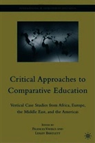 Frances Bartlett Vavrus, VAVRUS FRANCES BARTLETT LESLEY, L. Bartlett, Lesley Bartlett, F. Vavrus, Frances Vavrus - Critical Approaches to Comparative Education