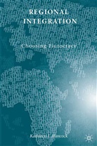 K Hancock, K. Hancock, Kathleen J. Hancock - Regional Integration