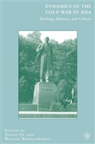 Tuong Wongsurawat Vu, VU TUONG WONGSURAWAT WASANA, Vu, T Vu, T. Vu, Tuong Vu... - Dynamics of the Cold War in Asia