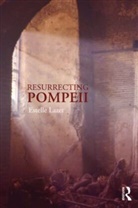 Estelle Lazer, Estelle (University of Sydney Lazer, Lazer Estelle - Resurrecting Pompeii