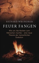 Richard Wrangham - Feuer fangen