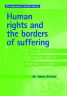 Anne Brown, Anne Brown Brown, M. Anne Brown - Human Rights and the Borders of Suffering