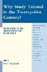 Paul Socken, Paul (EDT) Socken, Paul Socken, Socken Paul - Why Study Talmud in the Twenty-first Century?