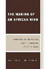 Anthony Ephirim-Donkor, Ephirim-Donkor Anthony - The Making of an African King