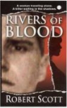 Robert Scott - Rivers of Blood