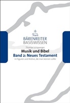 Thomas Schipperges, Silk Leopold, Silke Leopold, Schmoll-Barthel, Jutta Schmoll-Barthel - Musik und Bibel - 2: Musik und Bibel. Band 2: Neues Testament