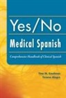 Ticiano Alegre, Kaufman, Karshner Kaufman, Tina Kaufman - Yes/No Medical Spanish