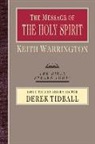 K. Warrington, Keith Warrington - The Message of the Holy Spirit