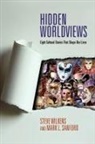 Mark L Sanford, Mark L. Sanford, Steve Wilkens, Steve/ Sanford Wilkens - Hidden Worldviews