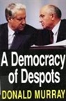 Donald Murray - A Democracy of Despots