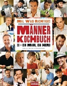 Paul Schirnhofer, Paul (Fotogr.) Schirnhofer, Ulf Meyer zu Kueingdorf, Ulf (Hrsg.) Meyer zu Kueingdorf, Ulf Meyer zu Küingdorf - Mal was Richtiges - Das Männer-Kochbuch