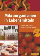 Heribert Keweloh, Wolfgang Herzig - Mikroorganismen in Lebensmitteln, m. CD-ROM
