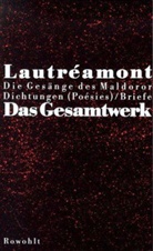 Lautréamont, Comte de Lautréamont, Isidor L. Lautréamont - Das Gesamtwerk