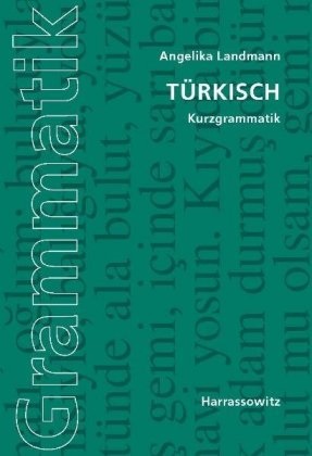Angelika Landmann - Türkisch - Kurzgrammatik