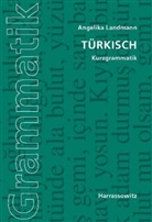 Angelika Landmann - Türkisch, Kurzgrammatik