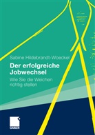 Sabine Hildebrandt-Woeckel - Der erfolgreiche Jobwechsel