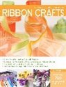 Elaine Schmidt - Complete Photo Guide to Ribbon Crafts