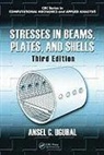 Ansel C. Ugural - Stresses in Beams, Plates, and Shells