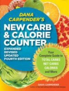 Dana Carpender - Dana Carpender''s New Carb and Calorie Counter