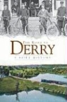 Richard Holmes - The Road to Derry: A Brief History